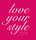 Love Your Style
